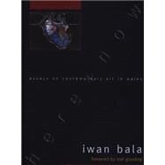 Here + Now Essays on Contemporary Art in Wales by Bala, Iwan, 9781854113405