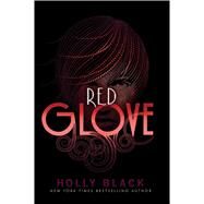 Red Glove by Black, Holly, 9781442403406