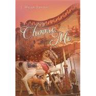 Choose Me: A Novel by Barreras, J. Allyson, 9781450253406