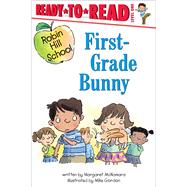 First-Grade Bunny Ready-to-Read Level 1 by McNamara, Margaret; Gordon, Mike, 9781665943406