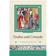 Oxford Guides to Chaucer: Troilus and Criseyde by Windeatt, Barry, 9780198823407