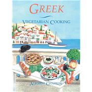 Greek Vegetarian Cooking by Chaitow, Alkmini, 9780892813407