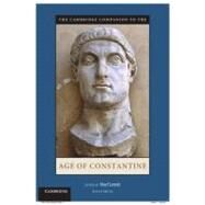 The Cambridge Companion to the Age of Constantine by Lenski, Noel, 9781107013407
