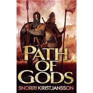 Path of Gods by Kristjansson, Snorri, 9781782063407