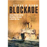 Blockade by Dunn, Steve R., 9781848323407
