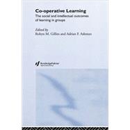 Cooperative Learning: The Social and Intellectual Outcomes of Learning in Groups by Ashman,Adrian;Ashman,Adrian, 9780415303408