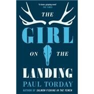 The Girl On The Landing by Paul Torday, 9780753823408