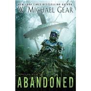 Abandoned by Gear, W. Michael, 9780756413408