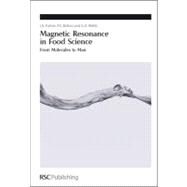 Magnetic Resonance in Food Science by Farhat, I. A.; Belton, P. S.; Webb, G. A., 9780854043408