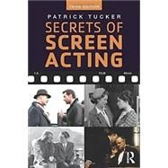 Secrets of Screen Acting by Tucker; Patrick, 9781138793408