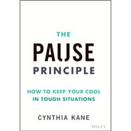 The Pause Principle by Cynthia Kane, 9781394283408