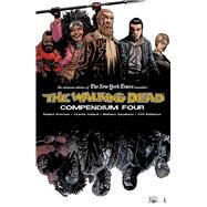 The Walking Dead Compendium 4 by Kirkman, Robert; Adlard, Charlie; Gaudiano, Stefano; Rathburn, Cliff, 9781534313408