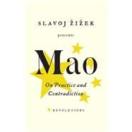 On Practice and Contradiction by TSE-TUNG, MAO, 9781786633408
