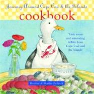 Journey Around Cape Cod & the Islands Cookbook by Zschock, Martha Day, 9781889833408