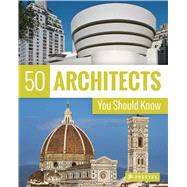 50 Architects You Should Know by Kuhl, Isabel; Lowis, Kristina; Thiel-Siling, Sabine, 9783791383408