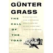 The Call of the Toad by Grass, Gunter; Manheim, Ralph, 9780156153409