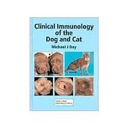 Clinical Immunology of the Dog and Cat by Day, Michael J., 9780813823409