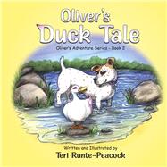 Oliver's Duck Tale by Runte-Peacock, Teri, 9798350903409