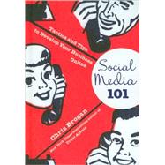 Social Media 101 Tactics and Tips to Develop Your Business Online by Brogan, Chris, 9780470563410
