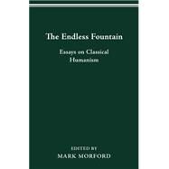 The Endless Fountain by Morford, Mark, 9780814253410
