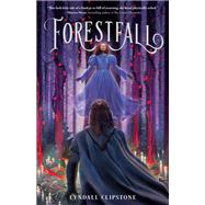Forestfall by Lyndall Clipstone, 9781250753410