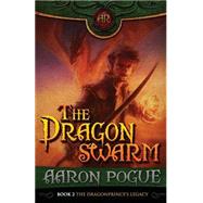 The Dragonswarm by Pogue, Aaron, 9781468103410