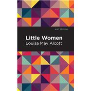 Little Women by Alcott, Louisa May; Mint Editions, 9781513263410