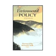 Environmental Policy : New Directions for the Twenty-First Century by Vig, Norman J.; Kraft, Michael E.; Kraft, Michael E., 9781568023410