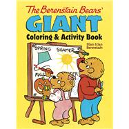The Berenstain Bears' Giant Coloring and Activity Book by Berenstain, Jan; Berenstain, Stan, 9780486493411