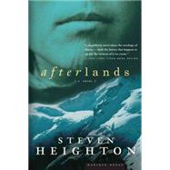 Afterlands by Heighton, Steven, 9780618773411