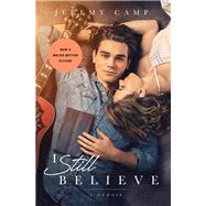 I Still Believe by Camp, Jeremy; Thomas, David (CON), 9780785233411