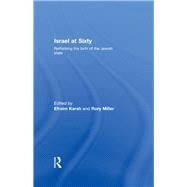 Israel at Sixty: Rethinking the birth of the Jewish state by Karsh; Ephraim, 9781138973411