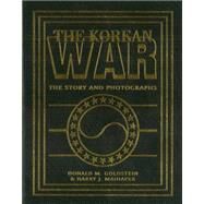 Korean War : The Story and Photographs by Goldstein, Donald M., 9781574883411