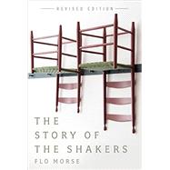 The Story of the Shakers by Morse, Flo, 9781581573411