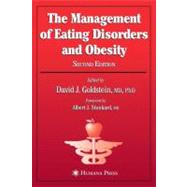 The Management of Eating Disorders and Obesity by Goldstein, David J.; Stunkard, Albert J., 9781588293411