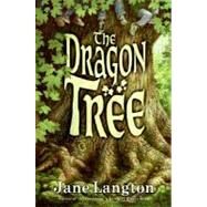 The Dragon Tree by Langton, Jane, 9780060823412