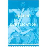 Ancient Supplication by Naiden, F. S., 9780195183412
