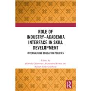 Role of Industry Academia Interface in Skill Development by Chatterjee, Nilendu, 9781032613413