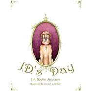J. D.'s Day by Jacobson, Lina Sophia; Cowman, Joseph, 9781463503413