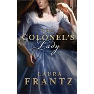 The Colonel's Lady by Frantz, Laura, 9780800733414