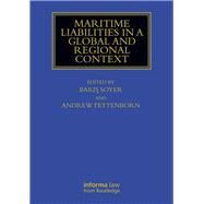 Maritime Liabilities in a Global and Regional Context by Soyer; Baris Professor, 9781138493414