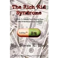The Rich Kid Syndrome by Wolf, Steven Elliot; O'hara, Sean, 9781439213414
