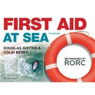 First Aid at Sea by Justins, Douglas; Berry, Colin, 9781472953414