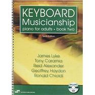 Keyboard Musicianship by Lyke, James; Caramia, Tony; Alexander, Reid; Haydon, Geoffrey; Chioldi, Ronald, 9781609043414