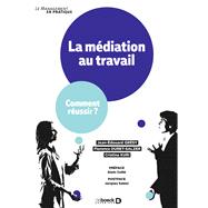 La mdiation au travail by Cristina Kuri; Jean-douard Grsy; Florence Duret-Salzer; Jacques Salzer; Alain Caill, 9782807323414