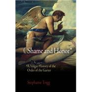 Shame and Honor by Trigg, Stephanie, 9780812223415