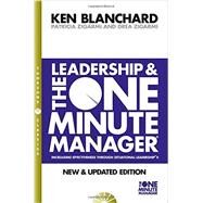 Leadership and the One Minute Manager by Ken Blanchard, 9780007103416