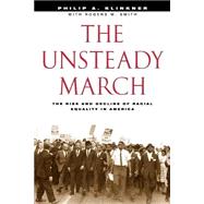 The Unsteady March by Klinkner, Philip A., 9780226443416
