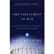 The Parliament of Man by KENNEDY, PAUL, 9780375703416