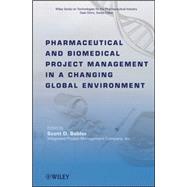 Pharmaceutical and Biomedical Project Management in a Changing Global Environment by Babler, Scott D.; Ekins, Sean, 9780470293416